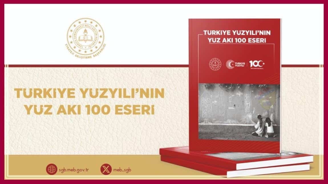 Türkiye Yüzyılı'nın Yüz Akı 100 Eseri