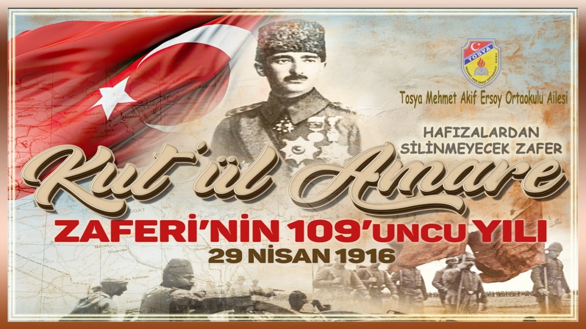Kut'ül Amare Zaferi Hafızalardan Silinmeyecek